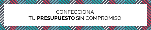 Confecciona tu presupuesto sin compromiso